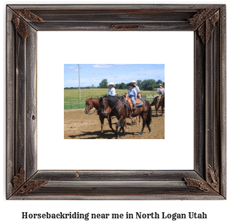 horseback riding near me in North Logan, Utah